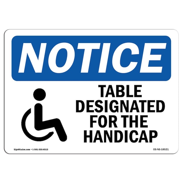 OSHA Sign, 18" H, Rigid Plastic, Table Designated For Handicapped Sign With Symbol, Landscape